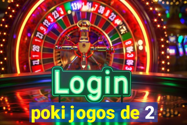 poki jogos de 2